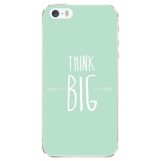 iSaprio Silikonowe etui - Think Big na Apple iPhone 5/5S/SE
